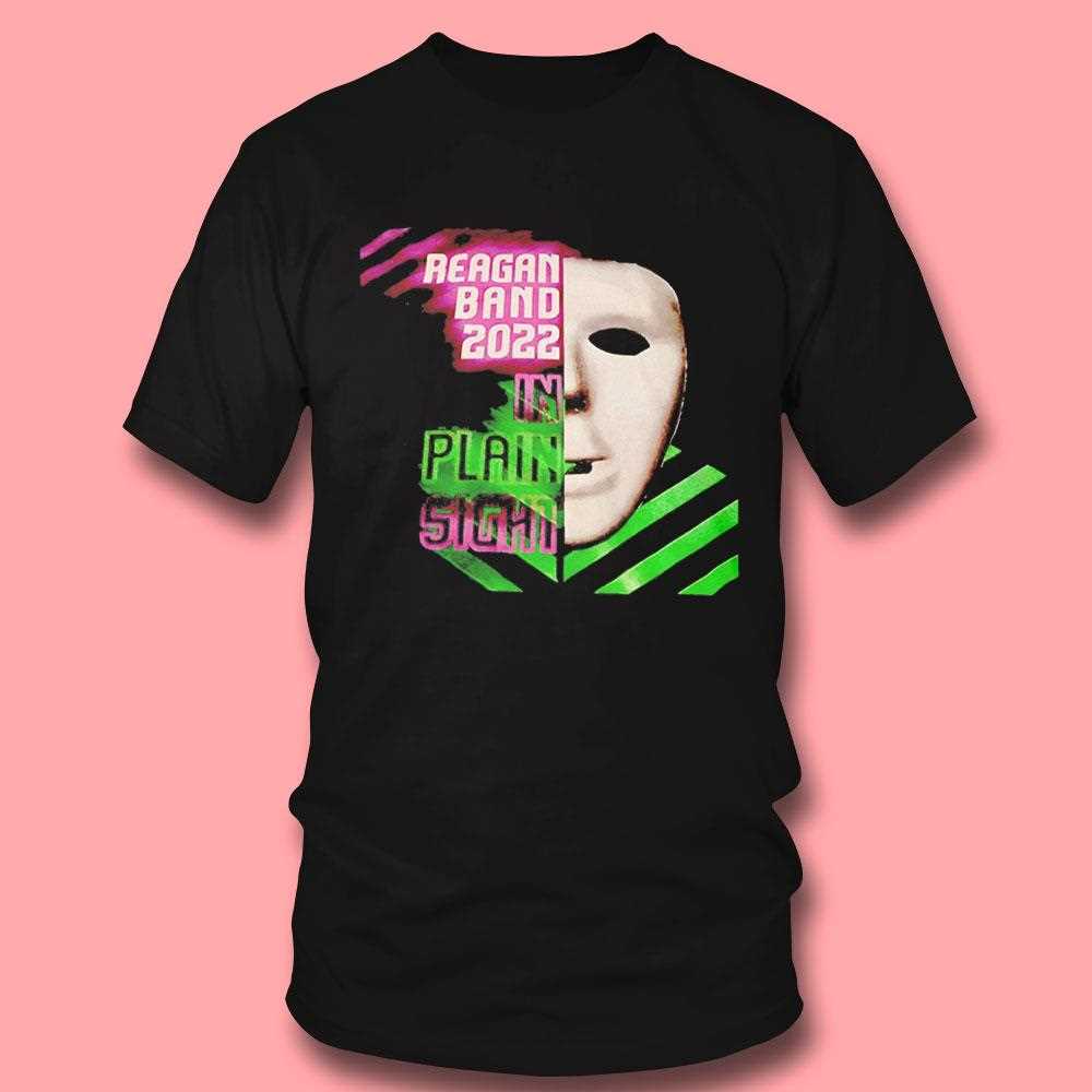 Reagan Band 2022 In Plain Sight Tee Reagan Band 2022 In Plain Sight Tee