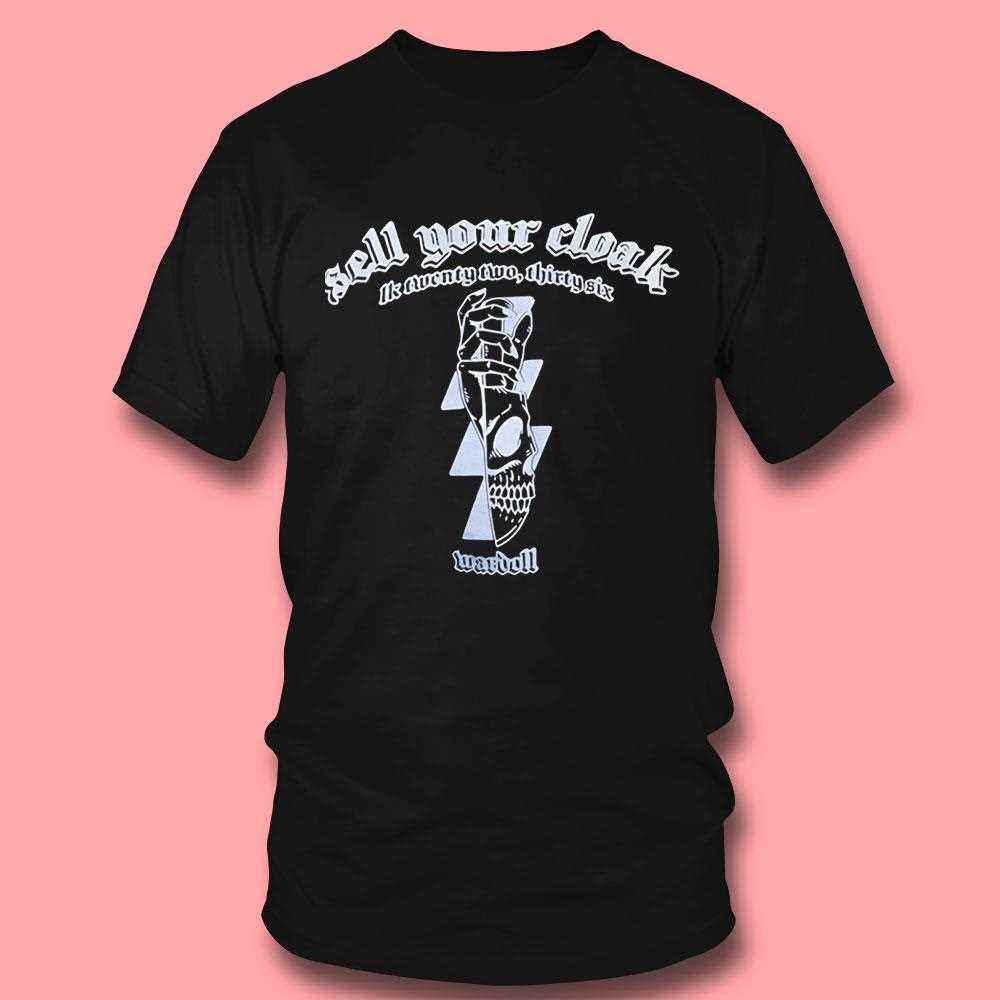 Sell Your Cloak Tee Sell Your Cloak Tee