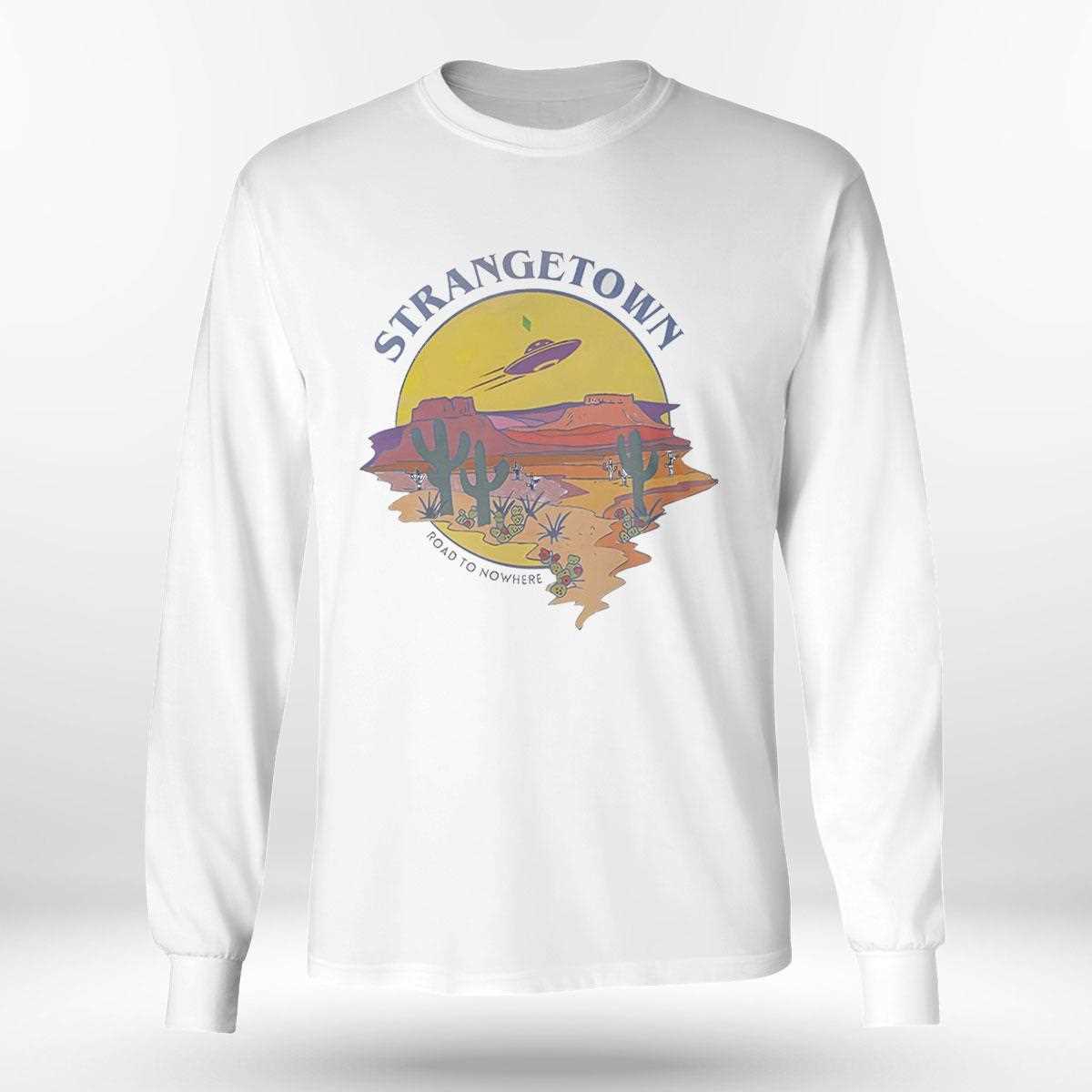 Strange Town Road To Nowhere Tee Strange Town Road To Nowhere Tee