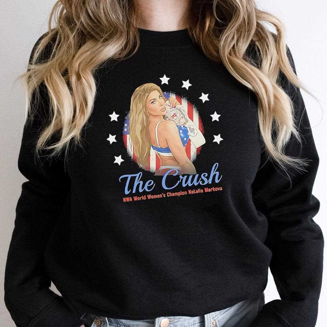The Crush Nwa World Womens Champion Natalia Markova Tee The Crush Nwa World Womens Champion Natalia Markova Tee