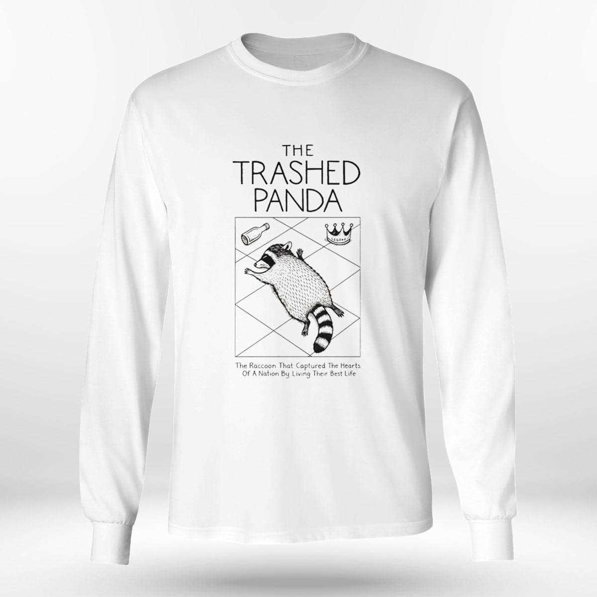 The Trashed Panda The Raccoon That Captured The Hearts Tee The Trashed Panda The Raccoon That Captured The Hearts Tee