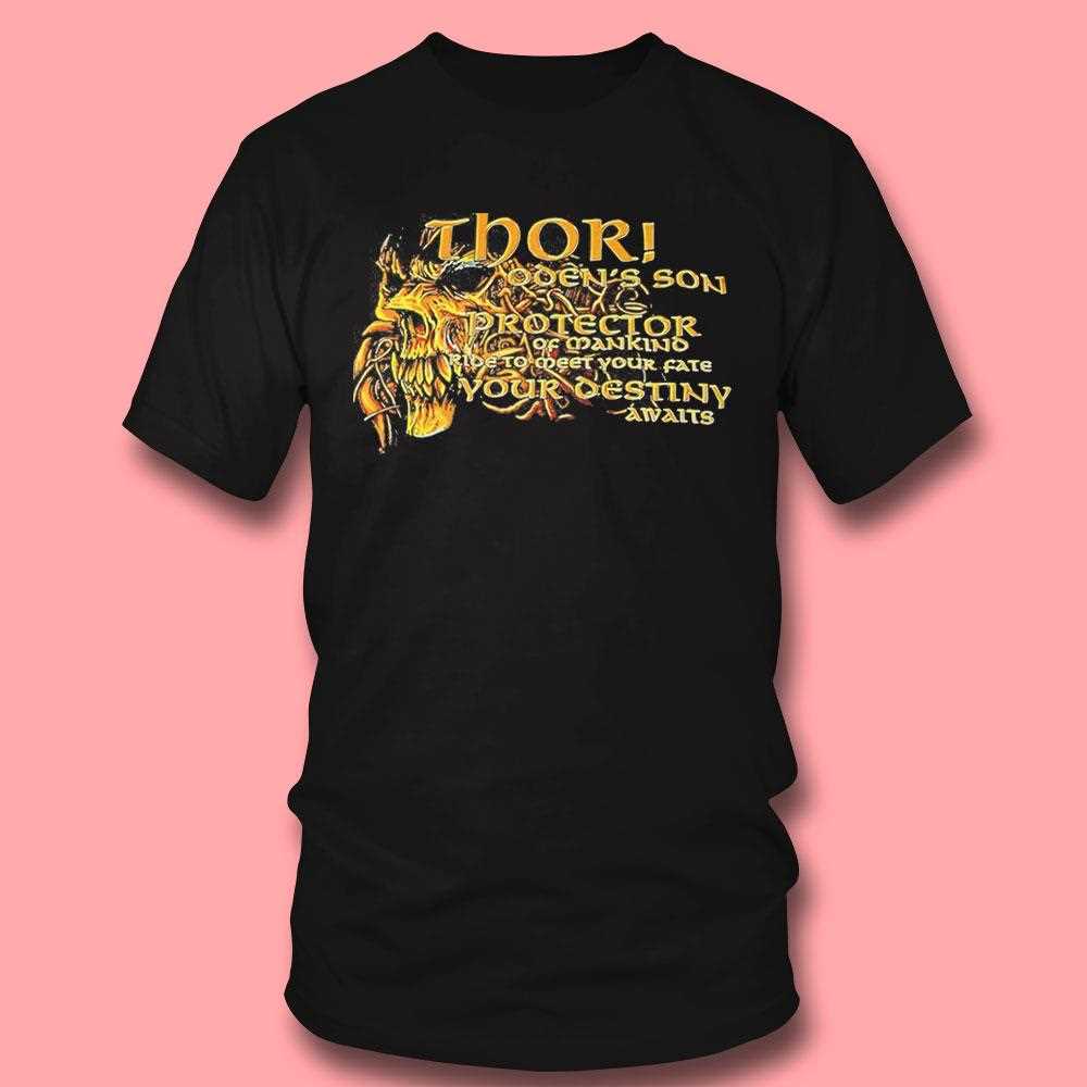 Thor Odins Son Protector Of Mankind Tee Thor Odins Son Protector Of Mankind Tee