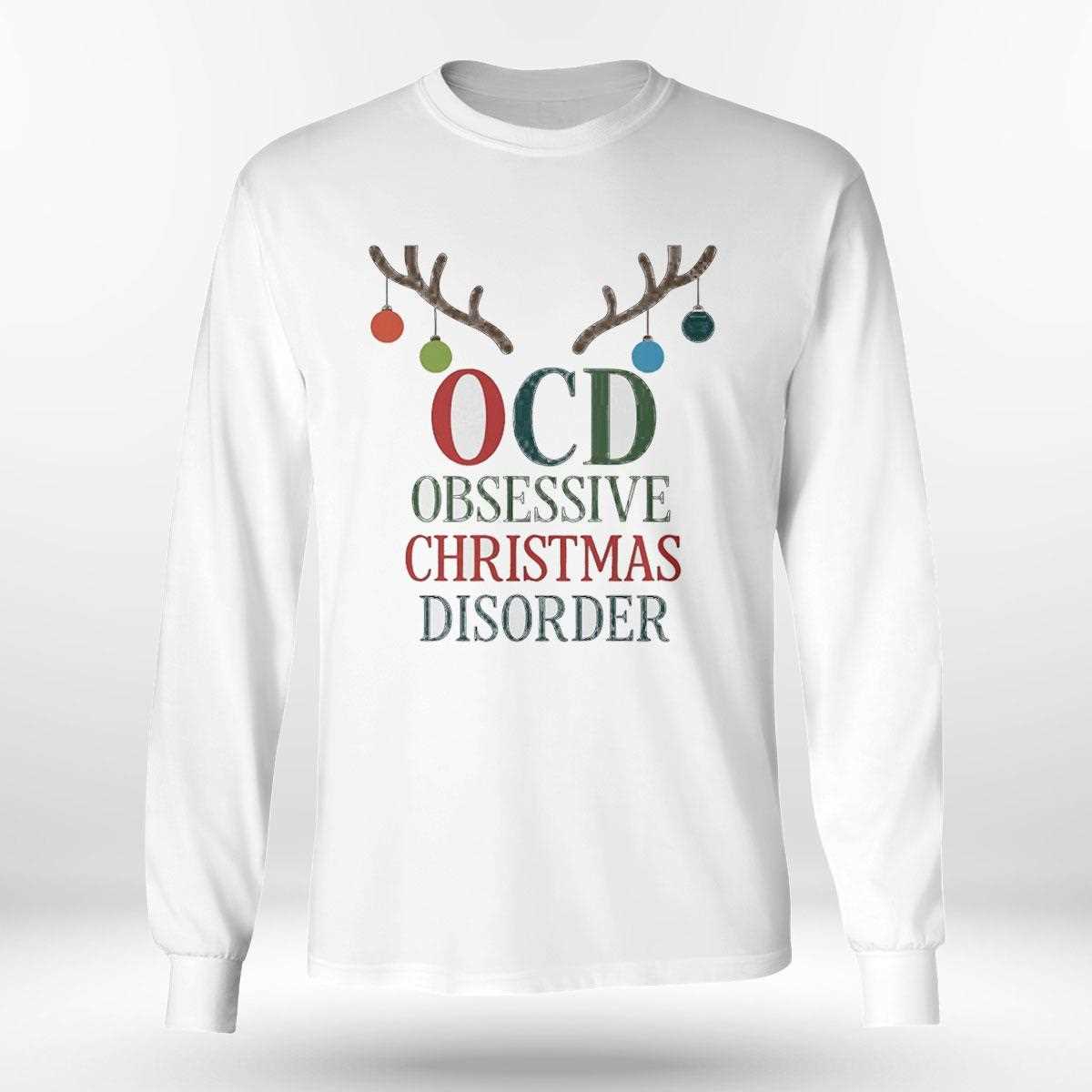 Top Ocd Obsessive Christmas Disorder Tee Top Ocd Obsessive Christmas Disorder Tee