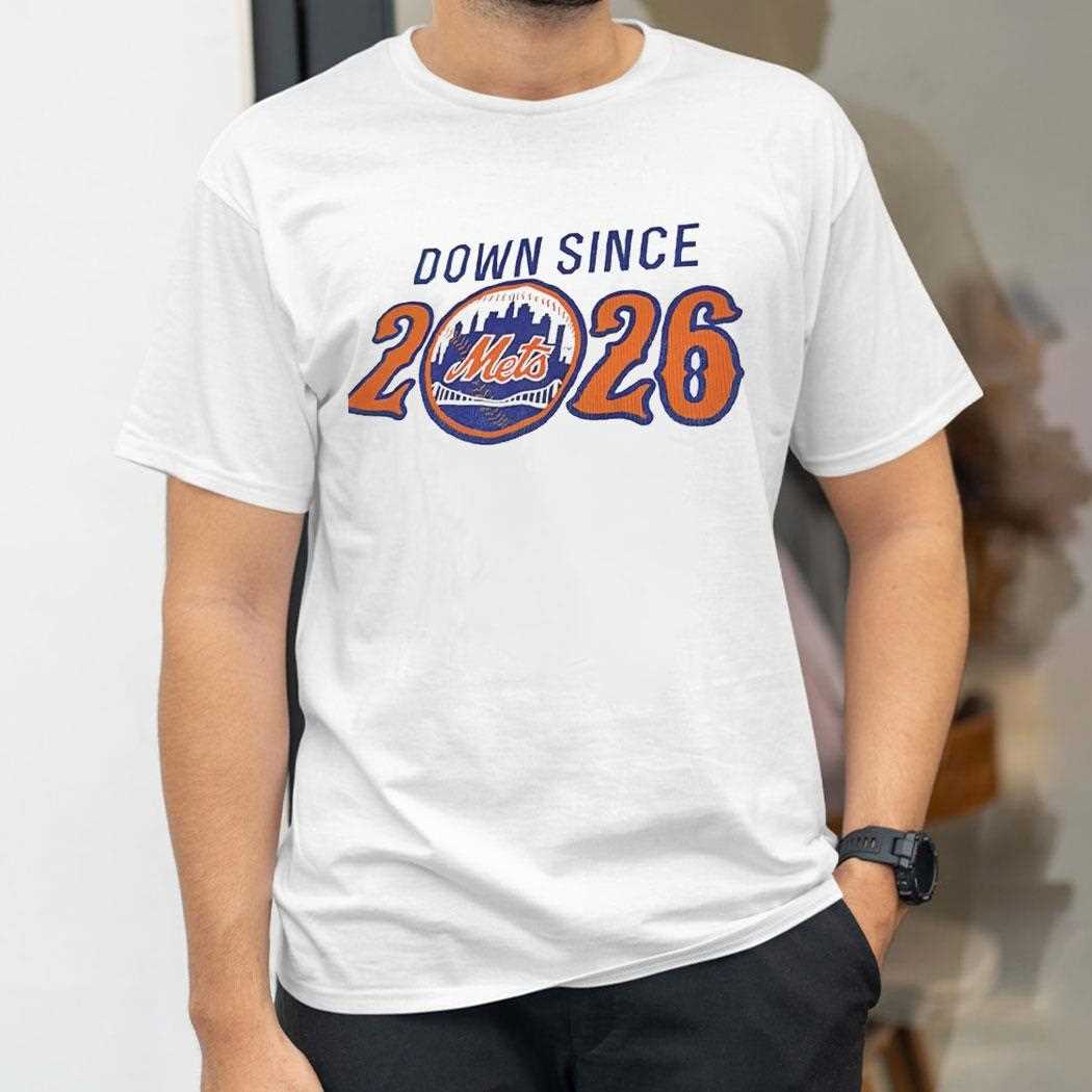 New York Mets Down Since 2026 Tee New York Mets Down Since 2026 Tee