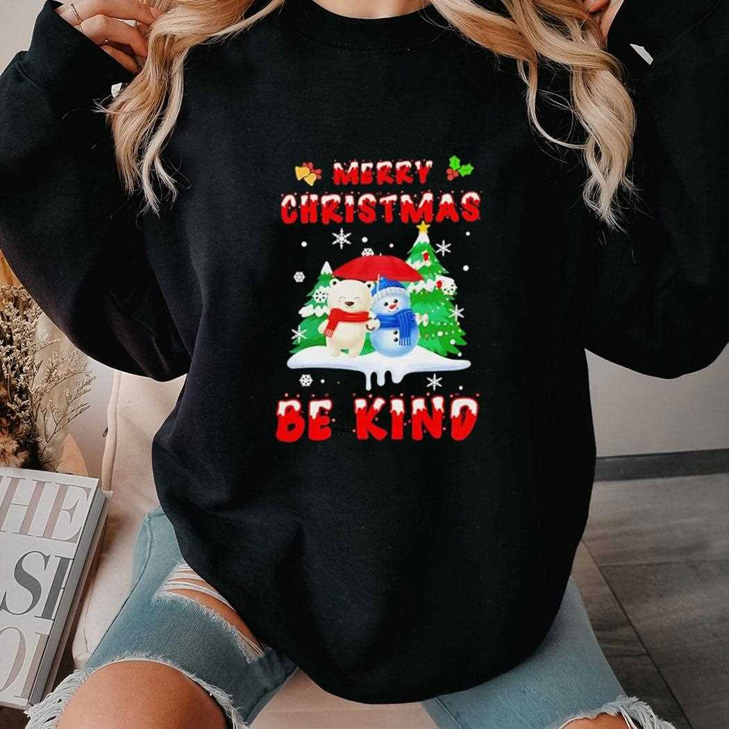 Merry Christmas Be Kind Snowman Xmas Treetee Merry Christmas Be Kind Snowman Xmas Treetee