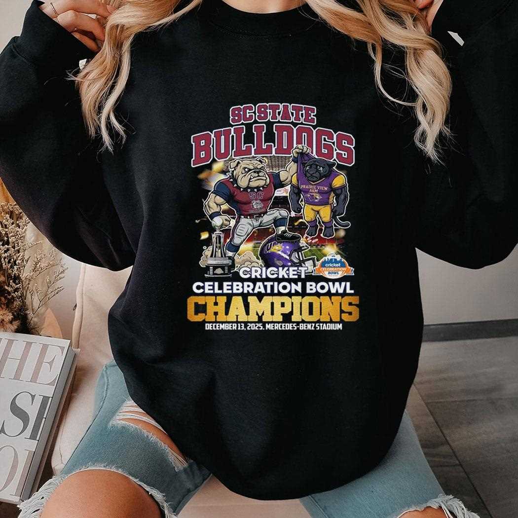 Sc State Bulldogs Cricket Celebration Bowl Champions 2025 Tee Sc State Bulldogs Cricket Celebration Bowl Champions 2025 Tee