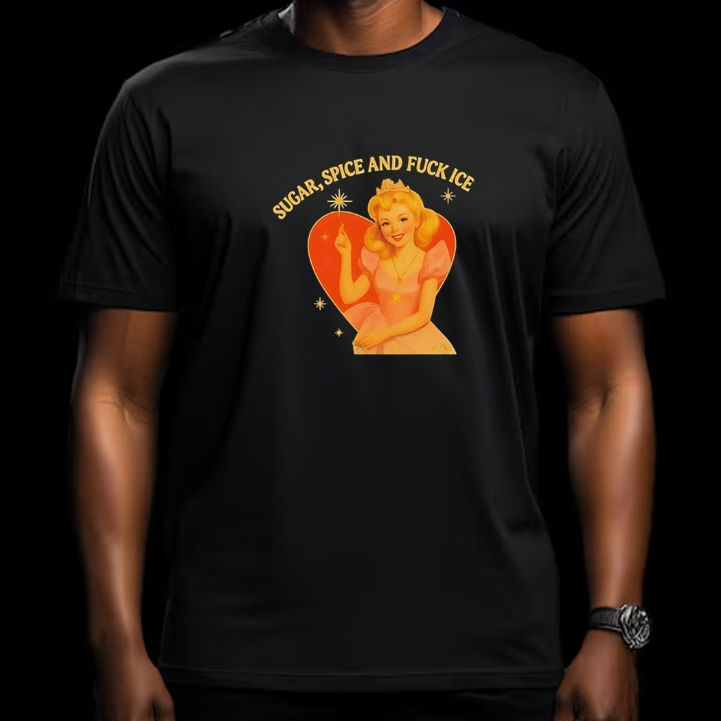 Sugar Spice And Fuck Ice Tee Sugar Spice And Fuck Ice Tee