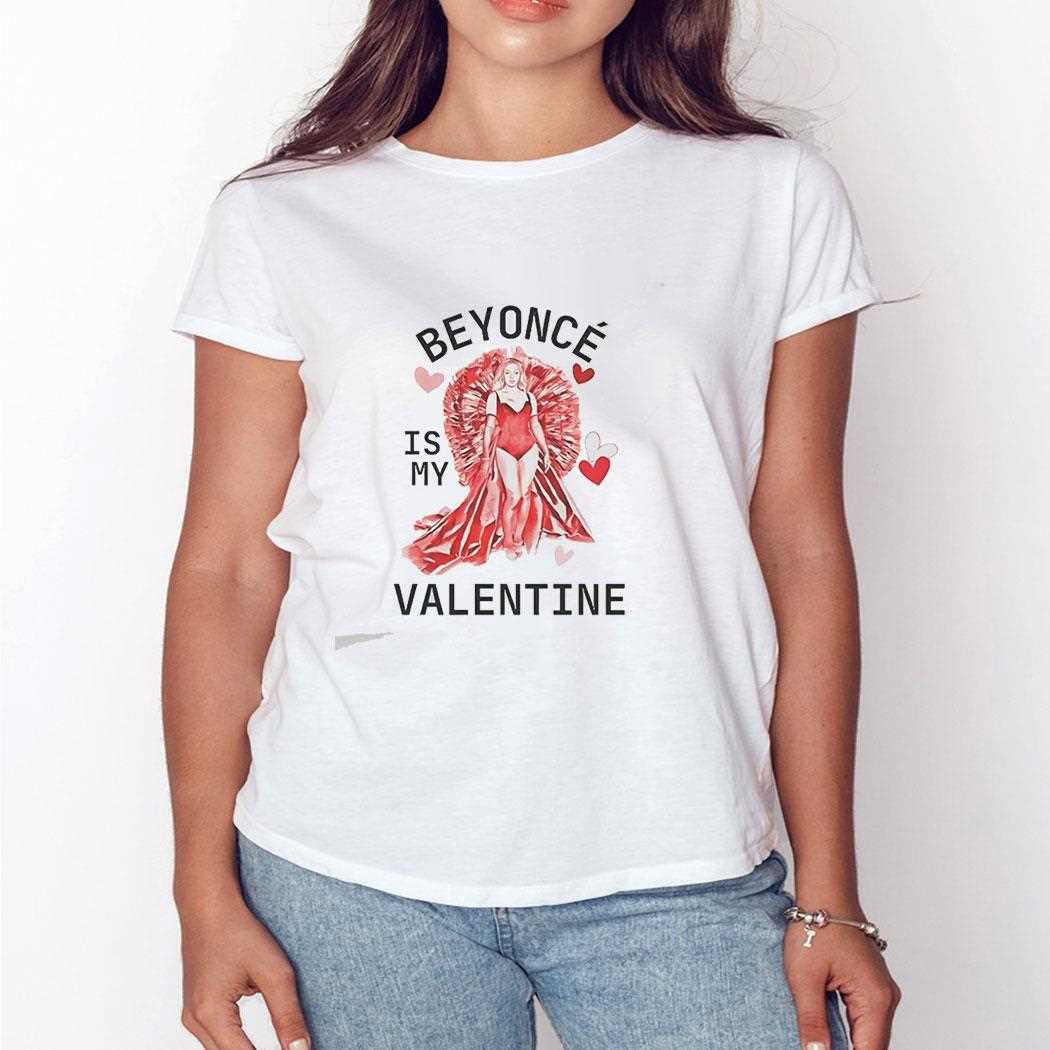 Beyonce Is My Valentine Tee Beyonce Is My Valentine Tee