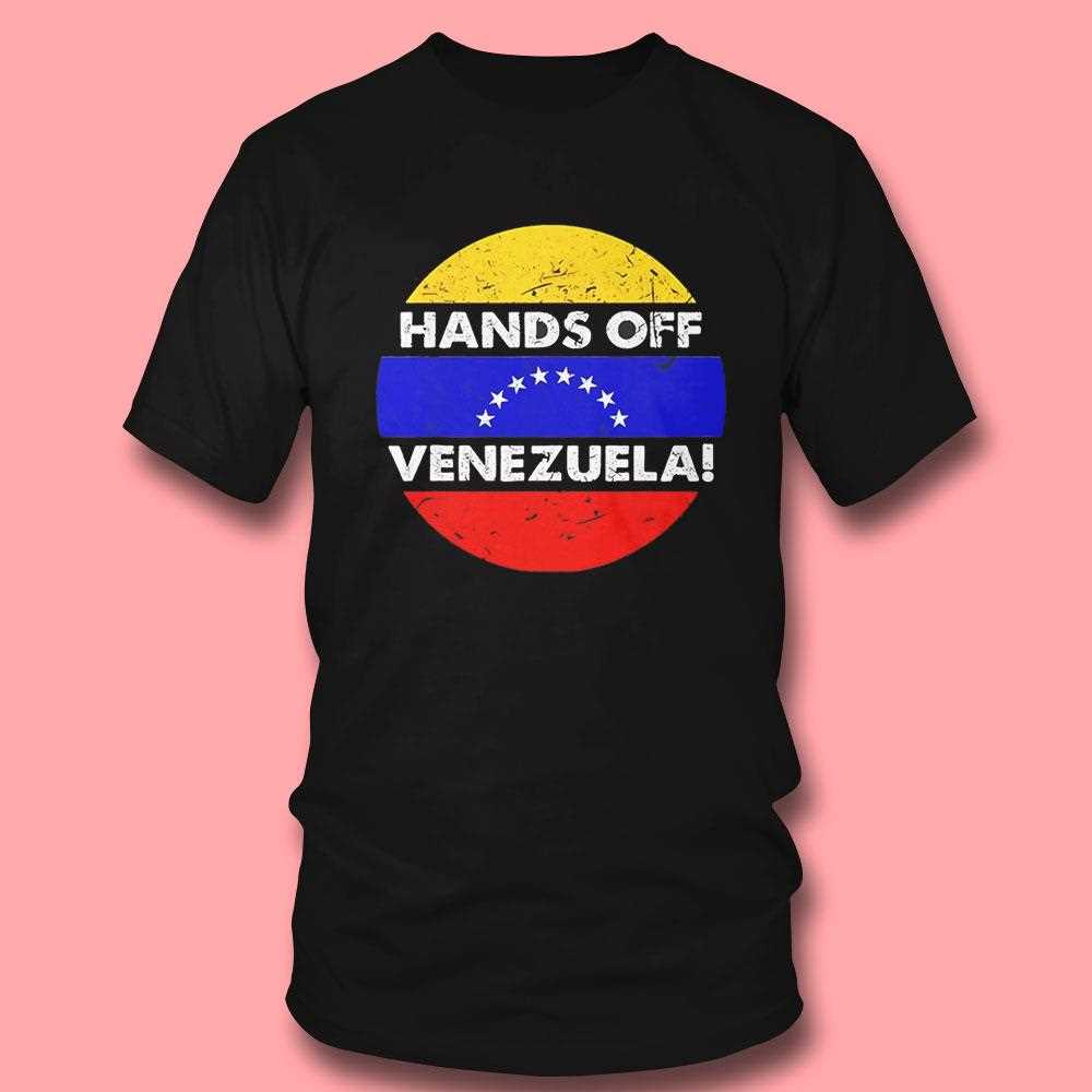 Hands Off The People Of Venezuela Tee Hands Off The People Of Venezuela Tee