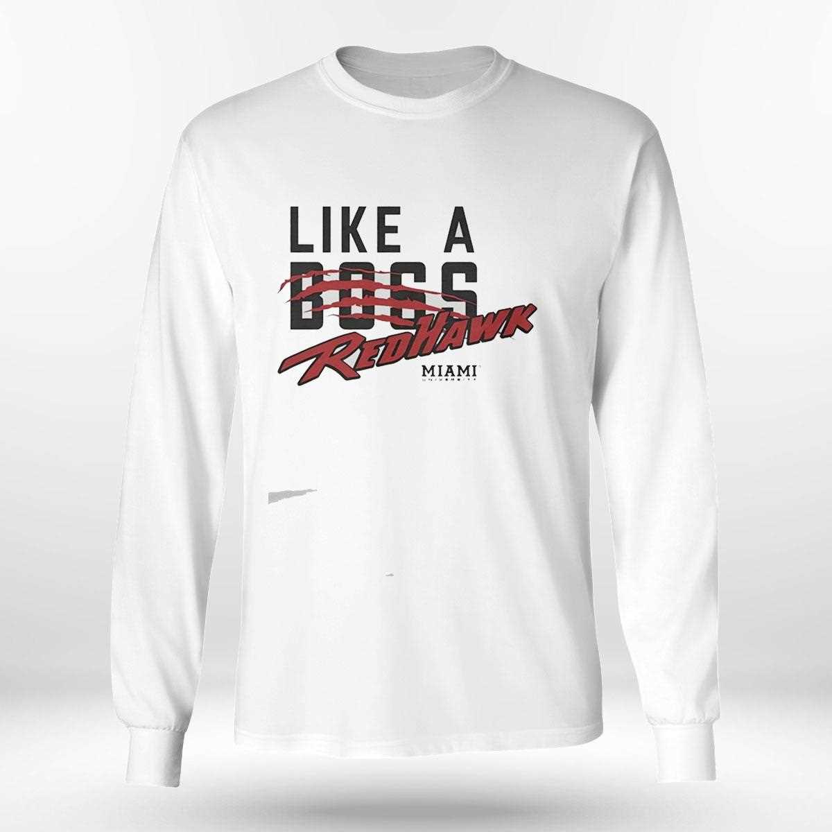 Like A Boss Redhawk Miami University Tee Like A Boss Redhawk Miami University Tee