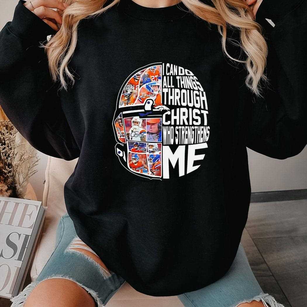Denver Broncos I Can Do All Things Through Christ Who Strengthens Me Tee Denver Broncos I Can Do All Things Through Christ Who Strengthens Me Tee