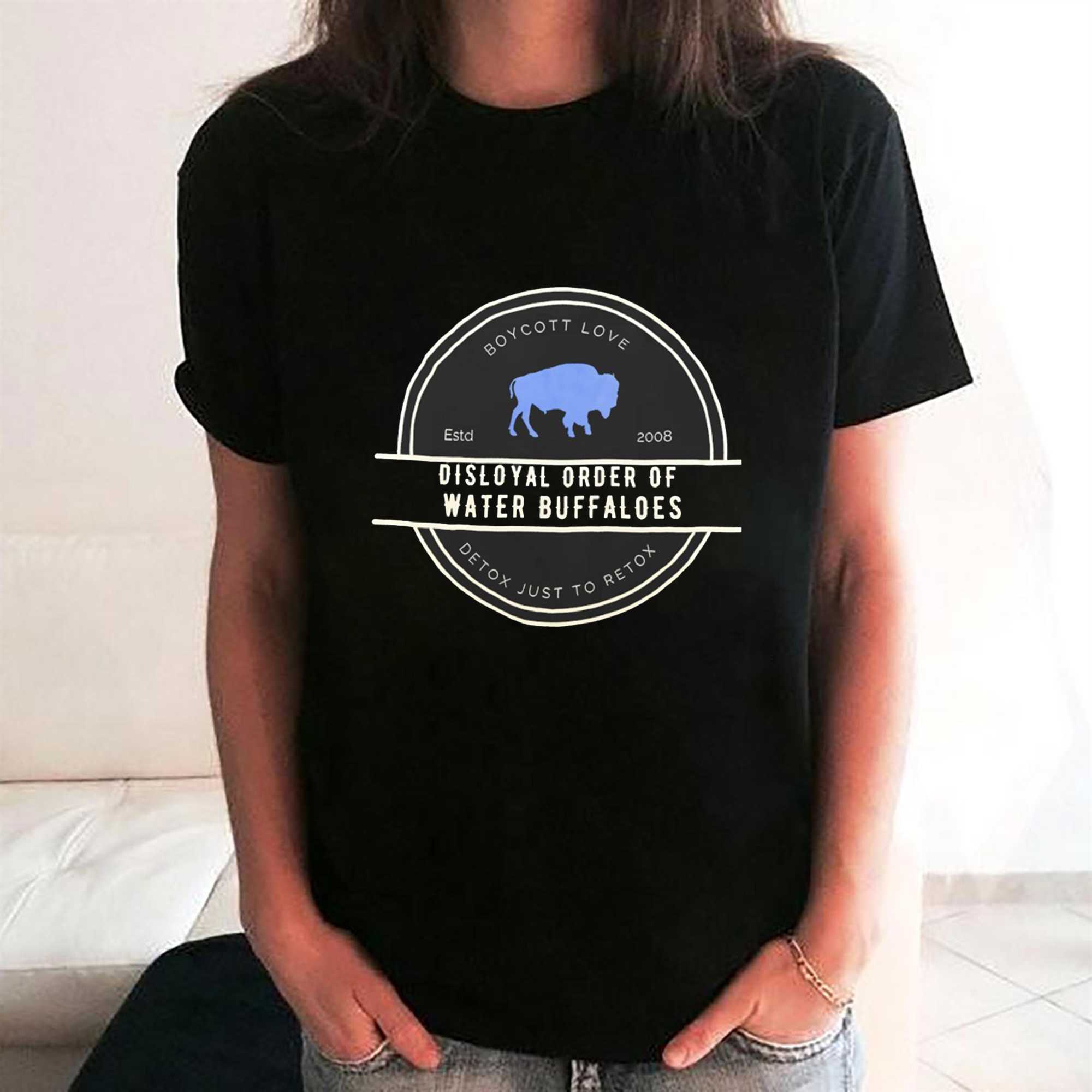 Boycott Love Disloyal Order Of Water Buffaloes Tee Boycott Love Disloyal Order Of Water Buffaloes Tee