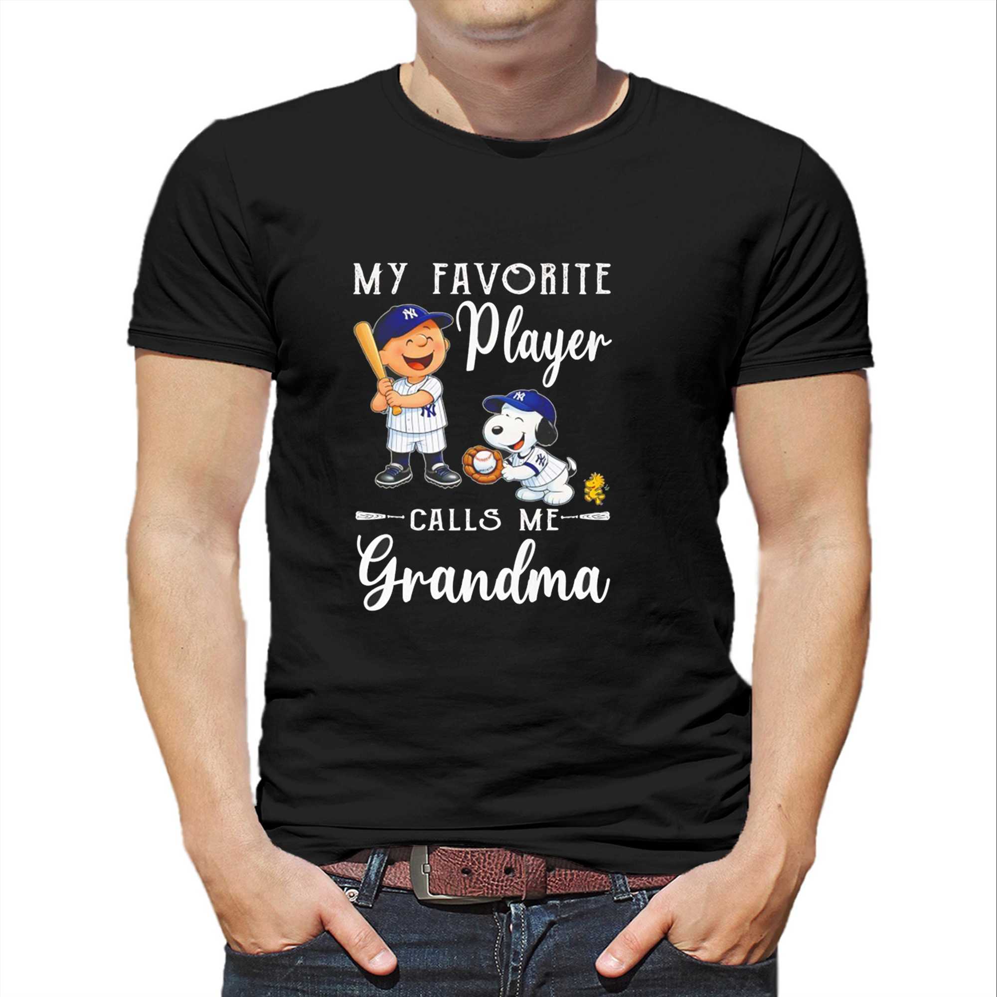 Charlie Brown And Snoopy X New York Yankees My Favorite Player Calls Me Grandma Tee Charlie Brown And Snoopy X New York Yankees My Favorite Player Calls Me Grandma Tee
