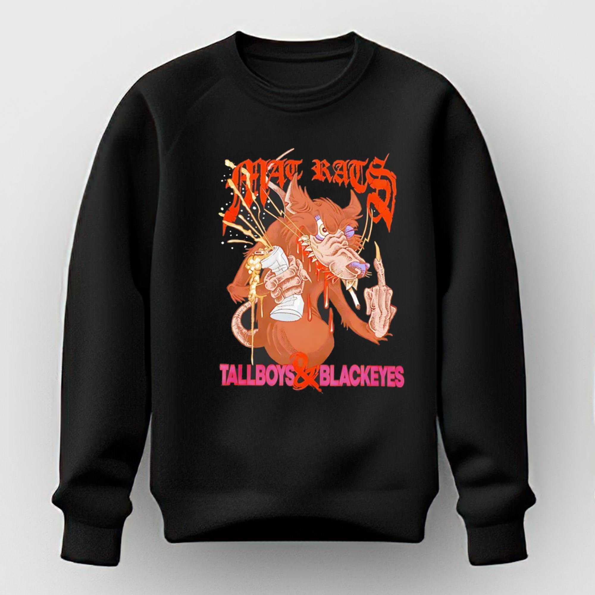 Mat Rats Tallboys And Blackeyes Tee Mat Rats Tallboys And Blackeyes Tee