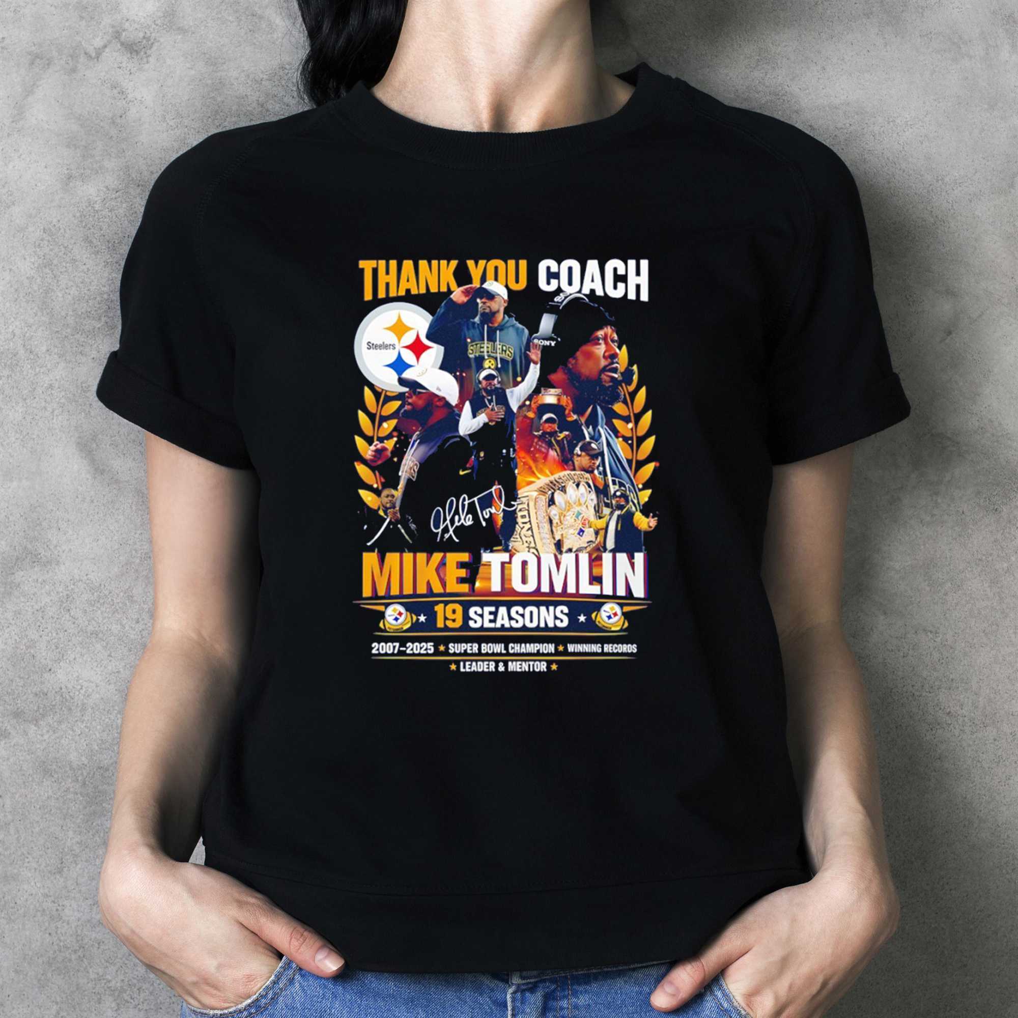 Mike Tomlin Pittsburgh Steelers Football Thank You Coach 19 Seasons Super Bowl Champions Signature Tee Mike Tomlin Pittsburgh Steelers Football Thank You Coach 19 Seasons Super Bowl Champions Signature Tee