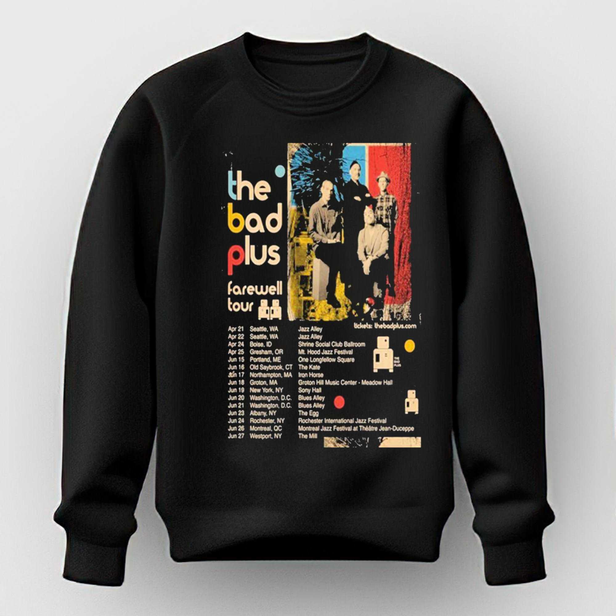 The Bad Plus 2026 Farewell Tour Dates Shirt The Bad Plus 2026 Farewell Tour Dates Shirt