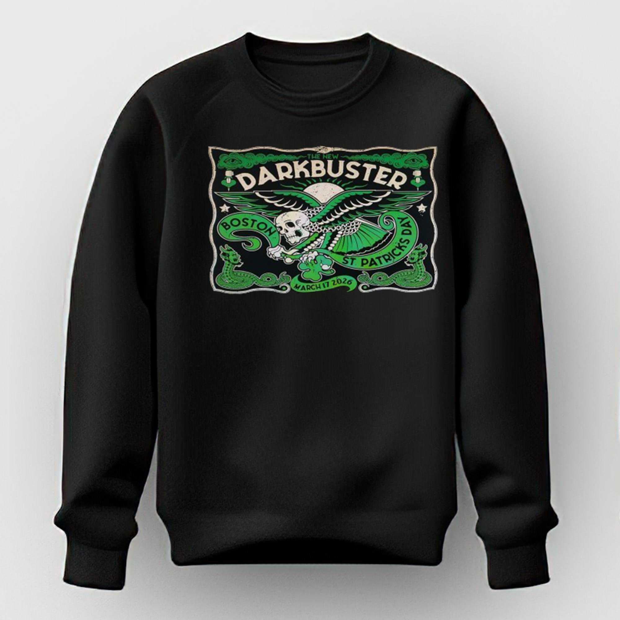 The New Darkbuster St Patrick Day Boston Mar 17 2026 Tee The New Darkbuster St Patrick Day Boston Mar 17 2026 Tee