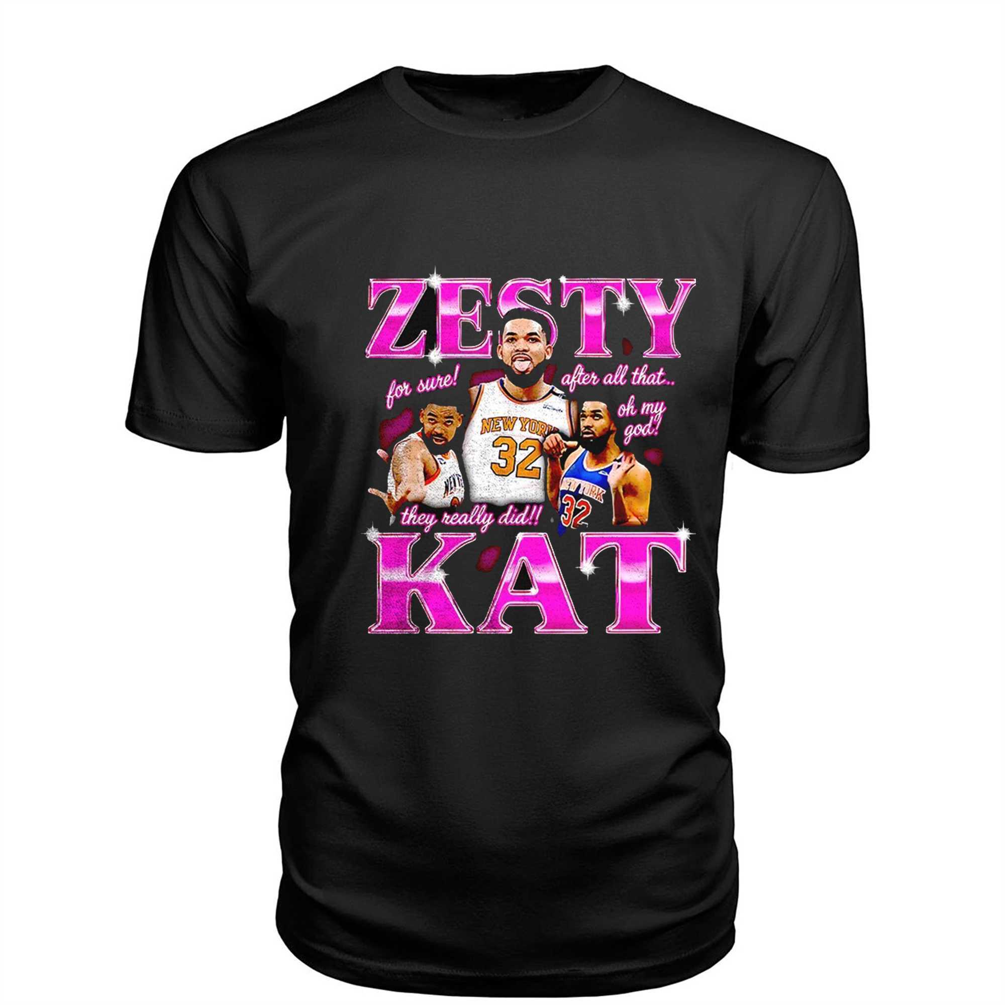 Zesty Kat For Sure After All That Oh My God Tee