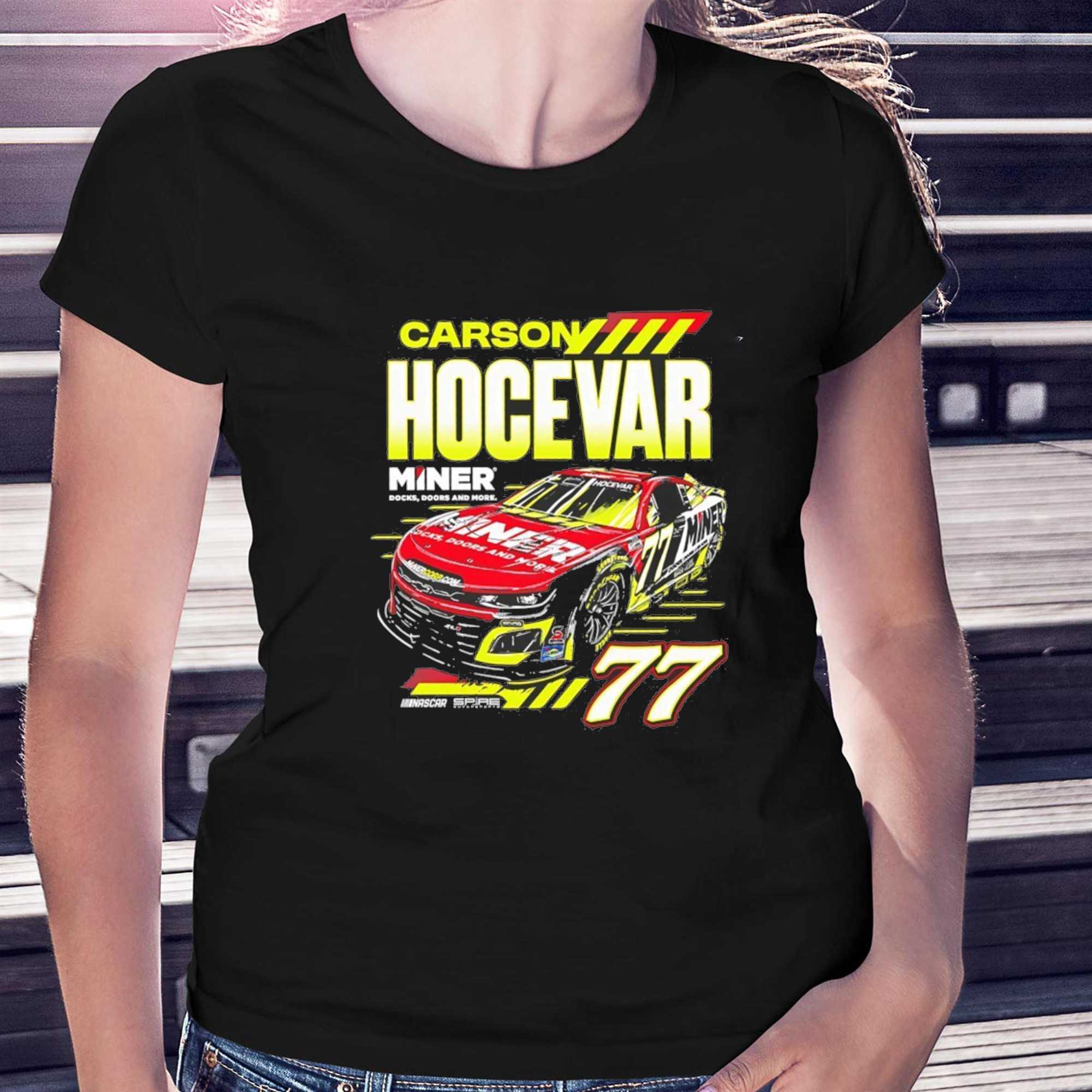 Carson Hocevar Miner Docks Doors And More 77 Tee