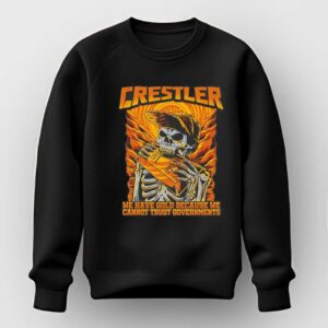 Crestler We Have Gold Because We Cannot Trust Governments T Shirt 2 1.jpg