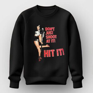 Dont Just Shoot At It Hit It Tee 2 1.jpg