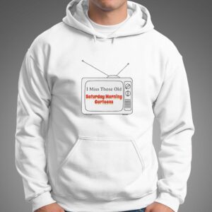 I Miss Those Old Saturday Morning Cartoons Tee 3 1.jpg