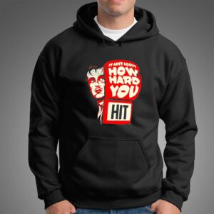 It Aint About How Hard You Tee 4 1.jpg