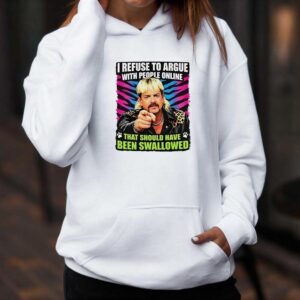 Joe Exotic I Refuse To Argue With People Online T Shirt 3 1.jpg