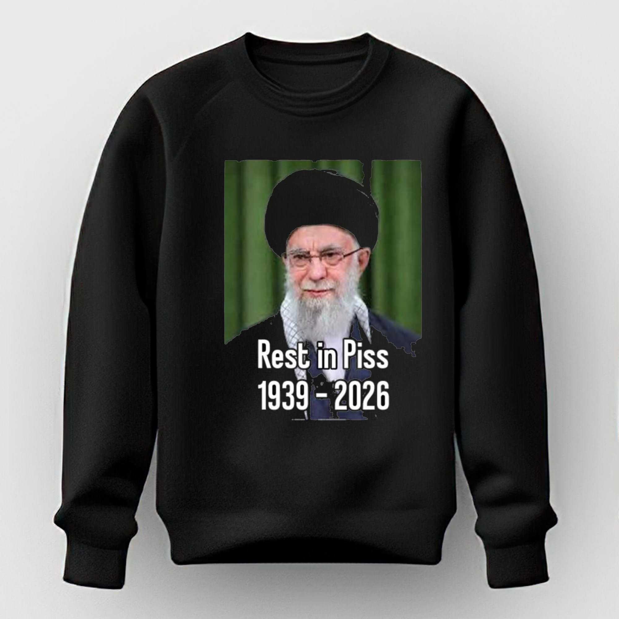 Khomeini Ali Rest In Piss 1939 2026 Shirt Khomeini Ali Rest In Piss 1939 2026 Shirt
