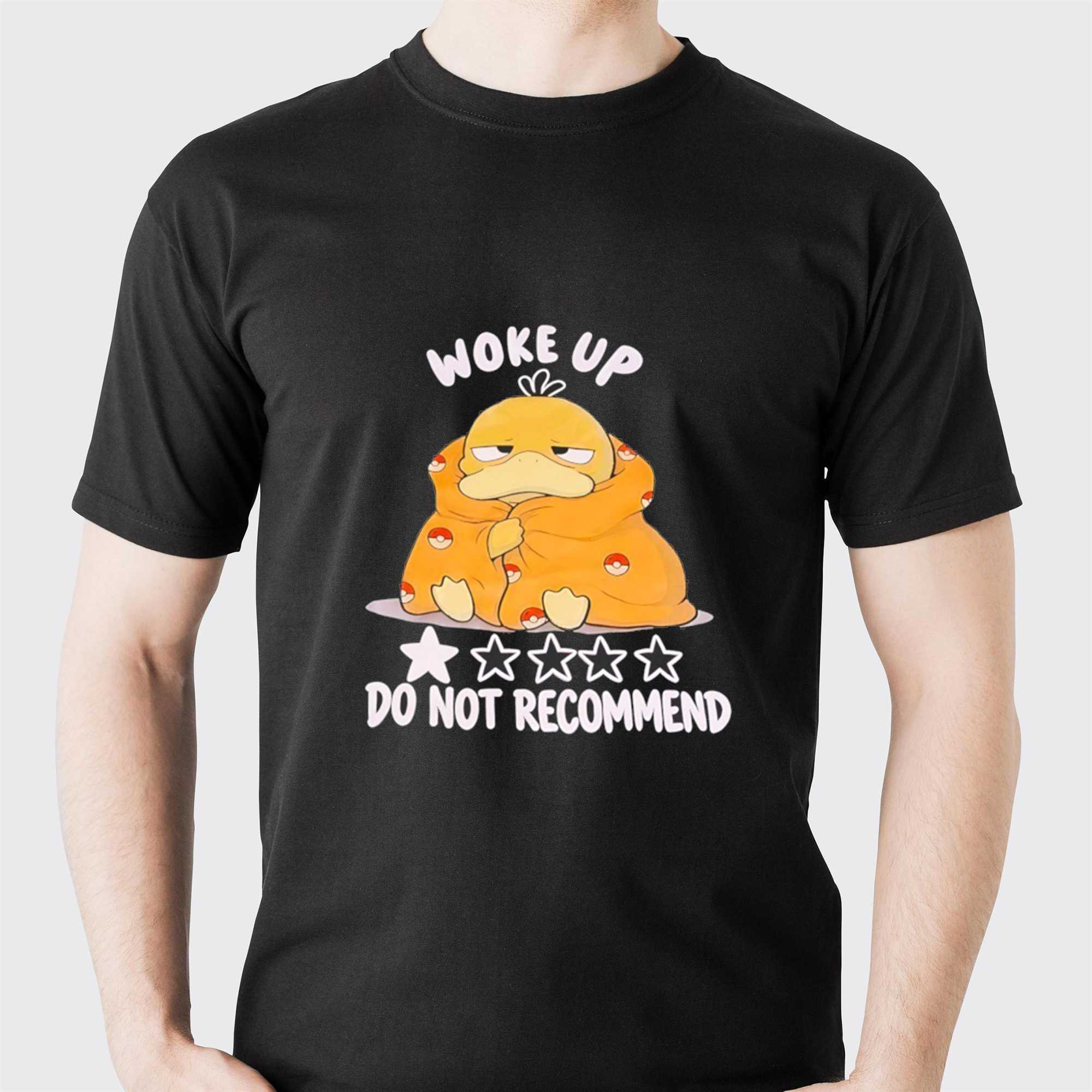 Koduck Woke Up Do Not Recommend 1 Star Tee