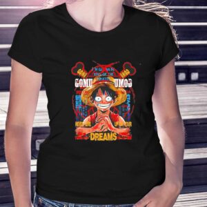 Monkey D Luffy One Piece Never Give Up On Your Dreams Tee 3