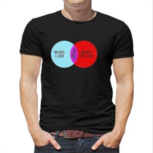 Music I Like Music You Like Tee 2 1.jpg