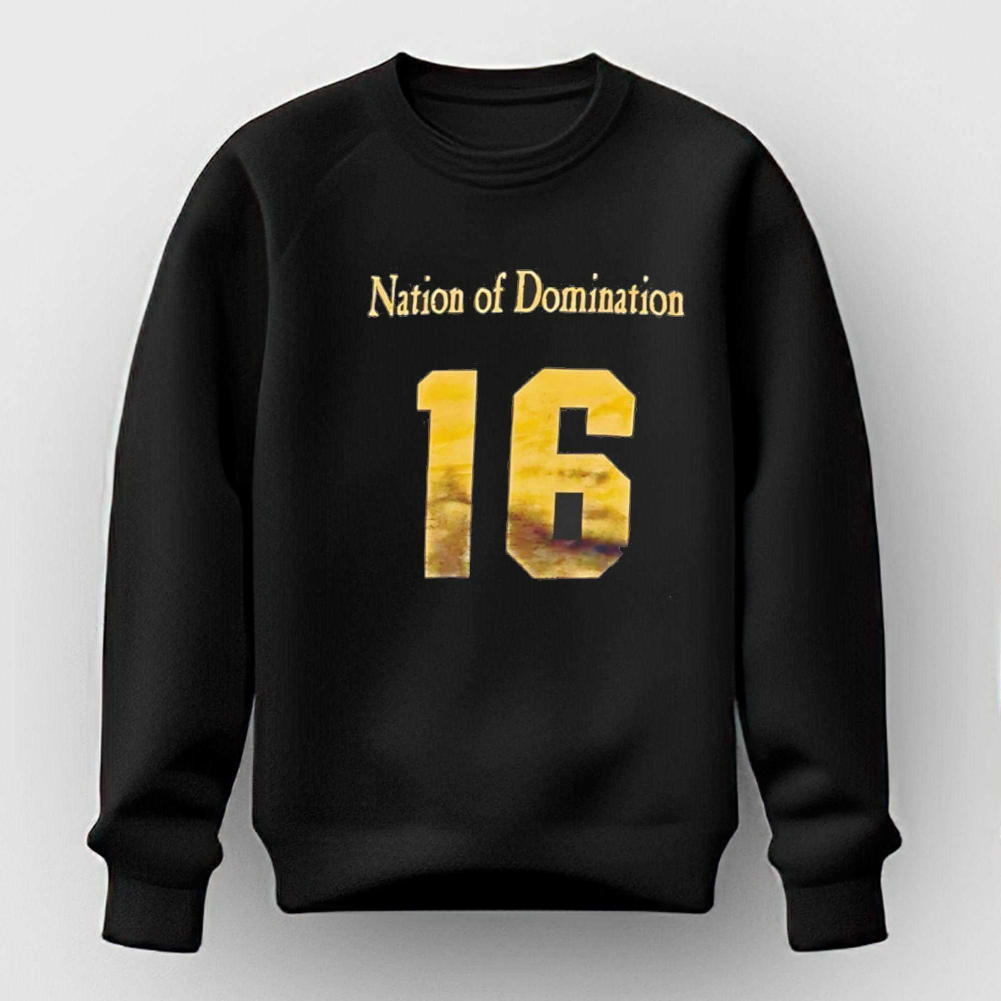 Nation Of Domination 16 Tee Nation Of Domination 16 Tee