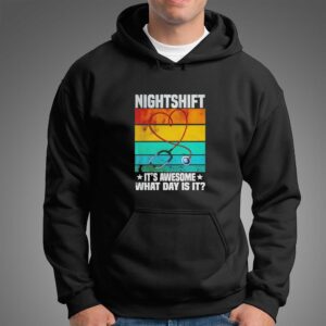 Nightshift Its Awesome What Day Is It Tee 4