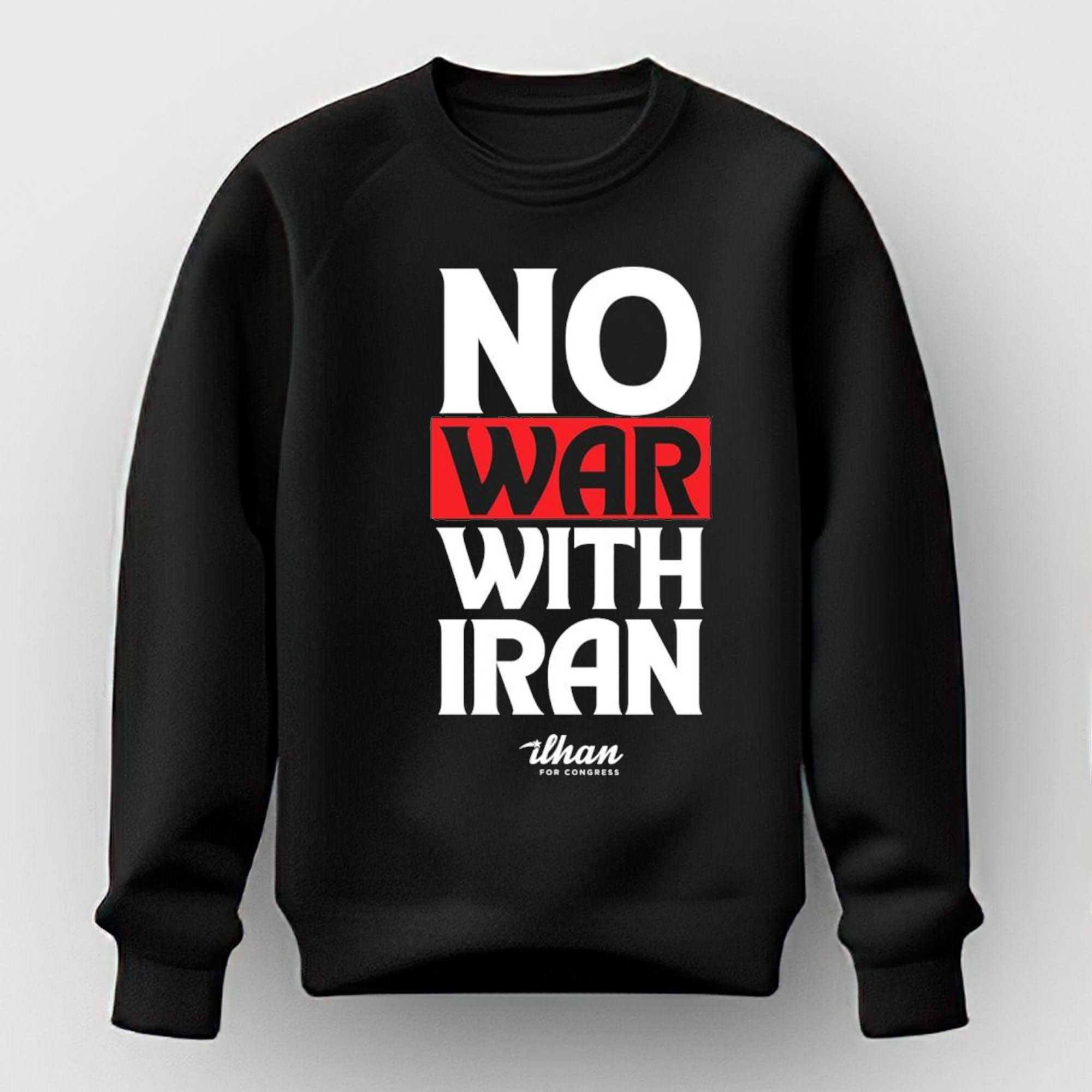 No War With Iran Ilhan Omar Ilhan For Congress Shirt