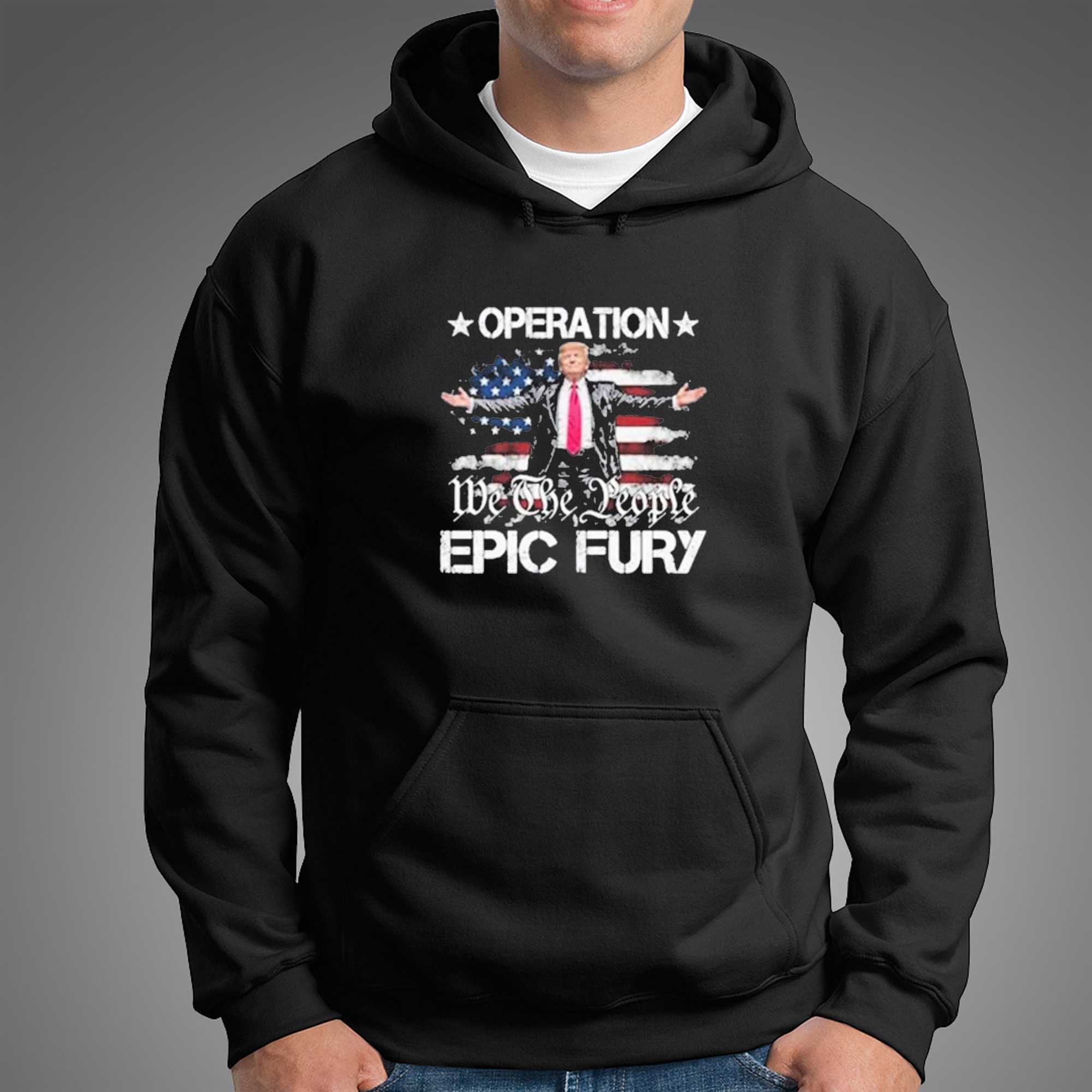 Operation Epic Fury Trump Shirt Operation Epic Fury Trump Shirt