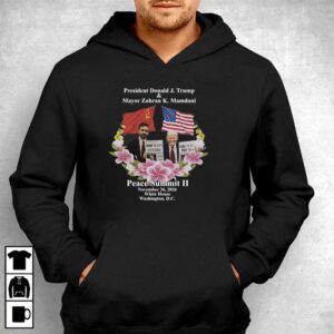 Peace Summit Ii Donald J Trump And Zohran K Mamdani Tee 1 1.jpg