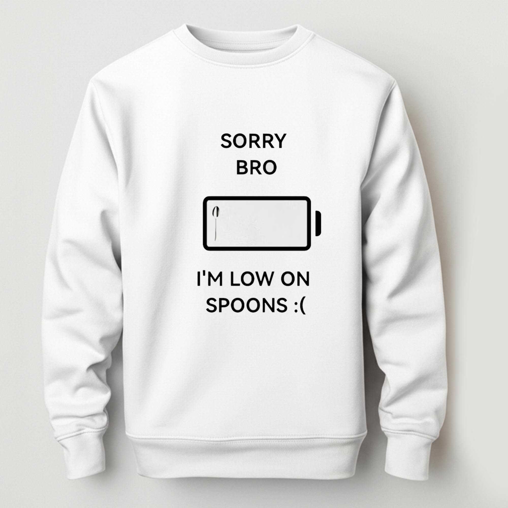 Sorry Bro Im Low On Spoons Tee Sorry Bro Im Low On Spoons Tee