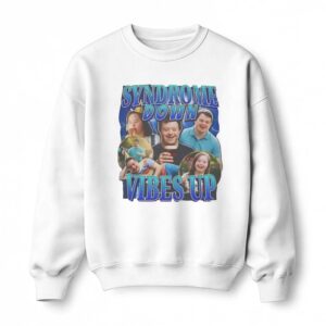 Syndrome Down Vibes Up Shirt 4 1.jpg