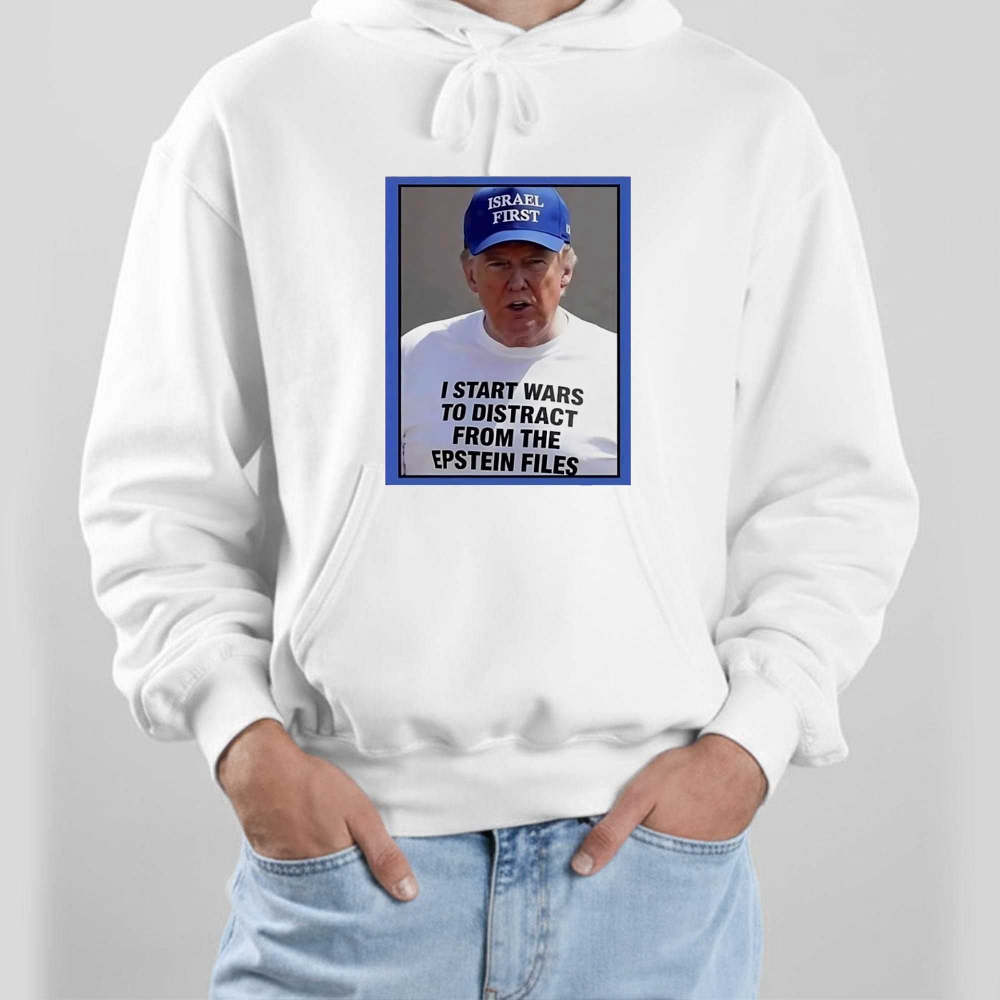Trump I start wars to distract you suckers from the Epstein files T-Shirt